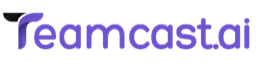 Teamcast.ai